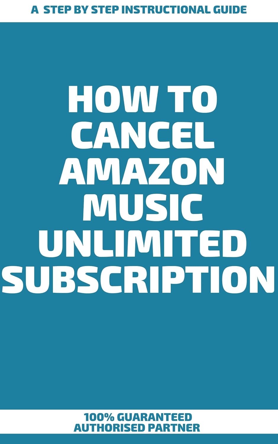 How To Cancel Amazon Music Unlimited Subscription : A Step by Step Instructional Guide